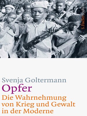 cover image of Opfer – Die Wahrnehmung von Krieg und Gewalt in der Moderne